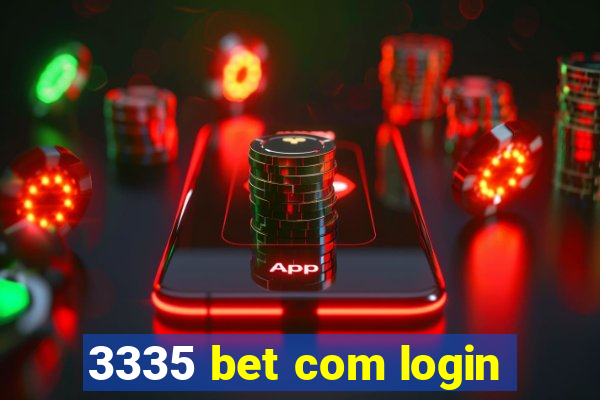 3335 bet com login